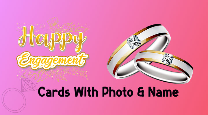 Engagement Wishes Card With photo and Name Engagement Images With Wishes Engagement Photo Cards Happy Engagement Card Printable